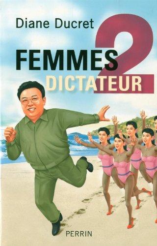 Femmes de dictateur. Vol. 2