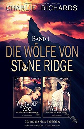 Die Wölfe von Stone Ridge Band 1: Ein Werwolf im Zoo / Das Recht des Alphas