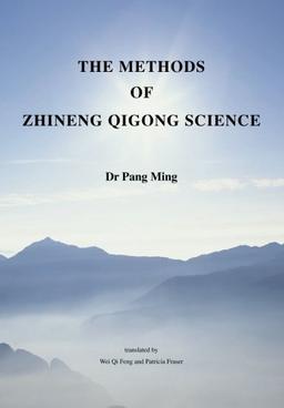 The Methods of Zhineng Qigong Science (Teaching Zhineng Qigong)