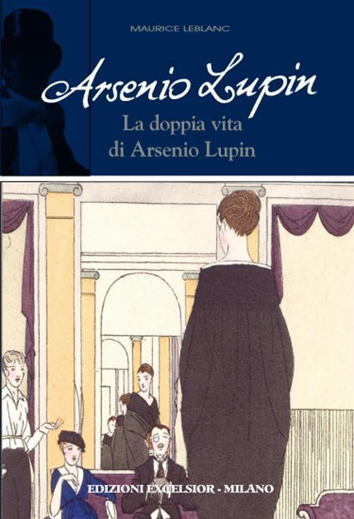 Arsenio Lupin. La doppia vita di Arsenio Lupin (Vol. 6)