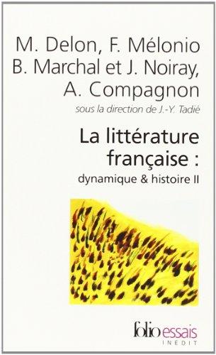 La littérature française : dynamique & histoire. Vol. 2