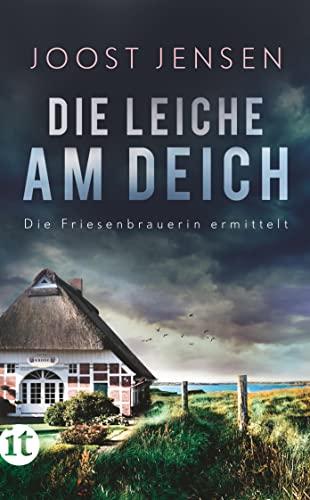 Die Leiche am Deich: Die Friesenbrauerin ermittelt (insel taschenbuch)