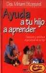 Ayuda A Tu Hijo A Aprender: Descubre Y Estimula El Potencial De Tu Hijo