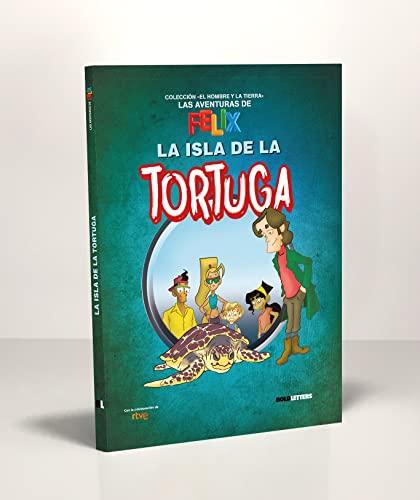 La isla de la tortuga (Las aventuras de Félix, Band 10)