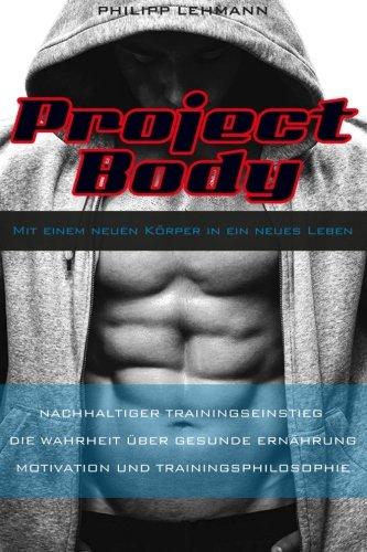 Project Body: Mit einem neuen Körper in ein neues Leben