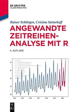 Angewandte Zeitreihenanalyse mit R (Lehr- und Handbücher der Statistik)