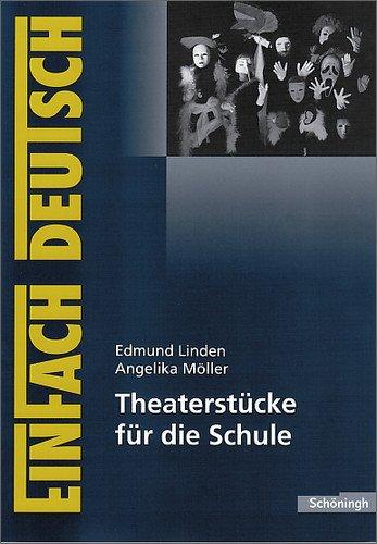 EinFach Deutsch Unterrichtsmodelle: Theaterstücke für die Schule