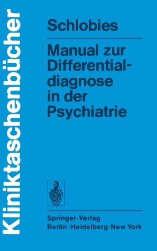 Manual zur Differentialdiagnose in der Psychiatrie (Kliniktaschenbücher)