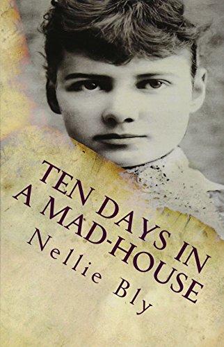 Ten Days In a Mad-House: Illustrated