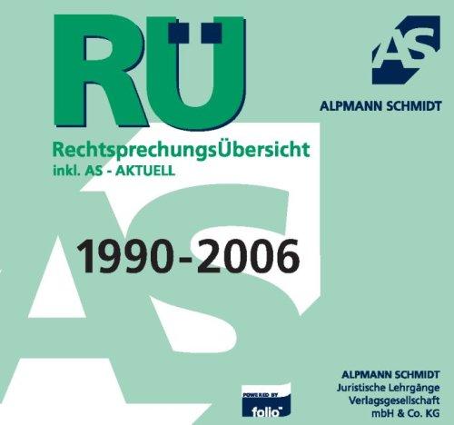 RÜ RechtsprechungsÜbersicht 1990 - 2006. CD-ROM für Windows 3.x/95/98/ME/XP/NT4.0