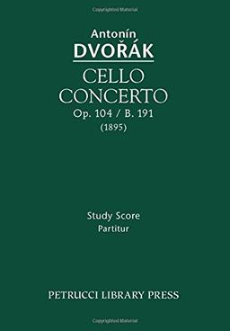 Cello Concerto, Op.104 / B.191: Study score