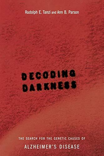 Decoding Darkness: The Search for the Genetic Causes of Alzheimer's Disease