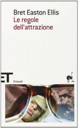 Le regole dell'attrazione (Einaudi tascabili. Scrittori)