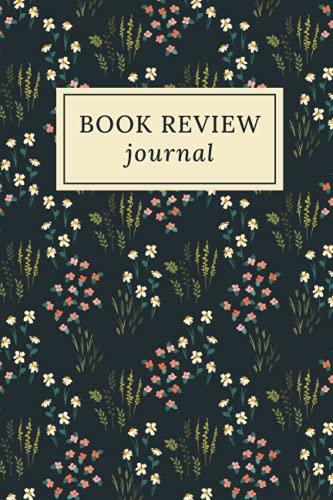 Book Review Journal: Book Journal for Readers. Reading Journal Log Book. Track Books. Book Lovers Gift. Reader Gift. Literary Gift.