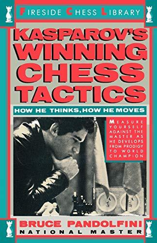 Kasprov's Winning Chess Tactics (Fireside Chess Library)