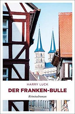 Der Franken-Bulle: Kriminalroman