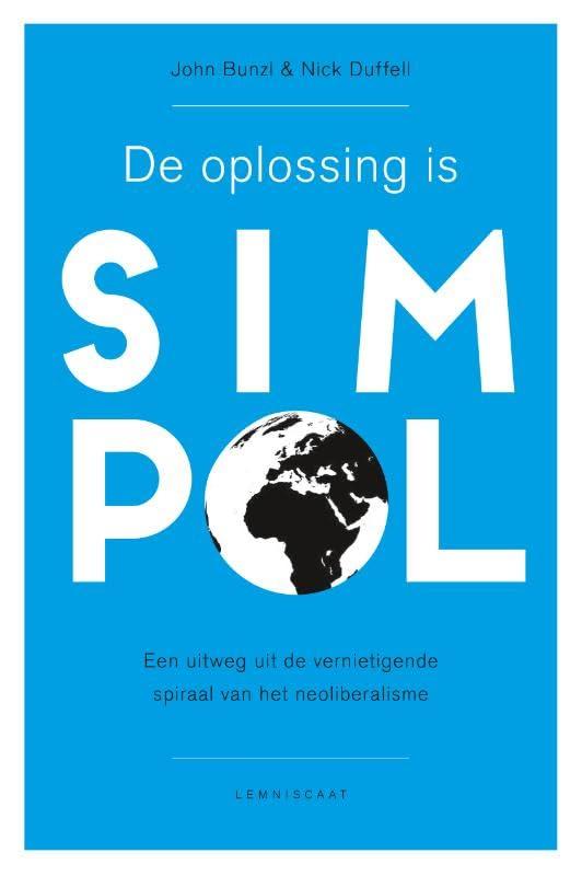 De oplossing is SimPol: een uitweg uit de wereldproblemen is eenvoudiger dan wij denken