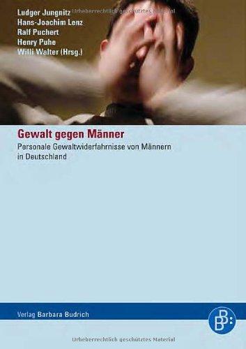 Gewalt gegen Männer: Personale Gewaltwiderfahrnisse von Männern in Deutschland