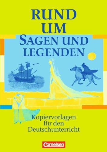 Rund um... - Sekundarstufe I: Rund um Sagen und Legenden