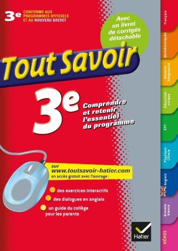 Tout savoir 3e : comprendre et retenir l'essentiel du programme