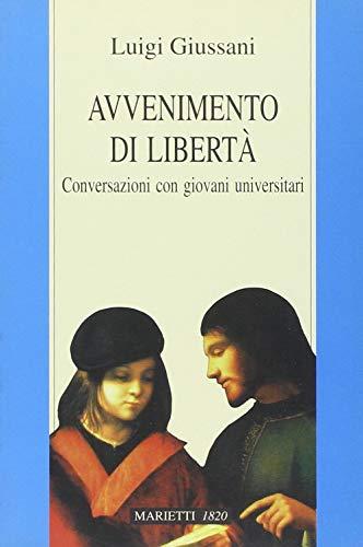 Avvenimento di libertà. Conversazioni con giovani universitari (Biblioteca cristiana, Band 5)