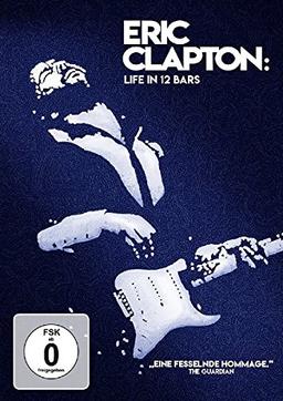 Eric Clapton: Life in 12 Bars (OmU)