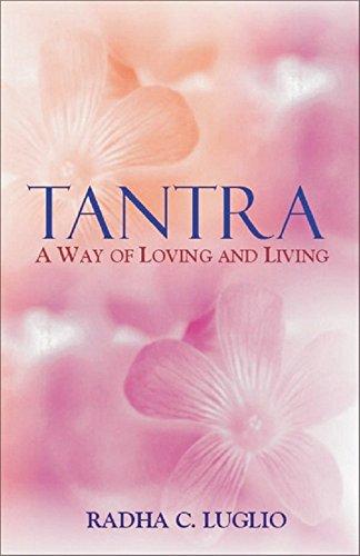 Tantra: A Way of Living and Loving