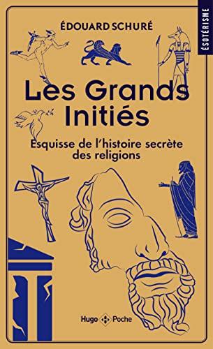 Les grands initiés : esquisse de l'histoire secrète des religions