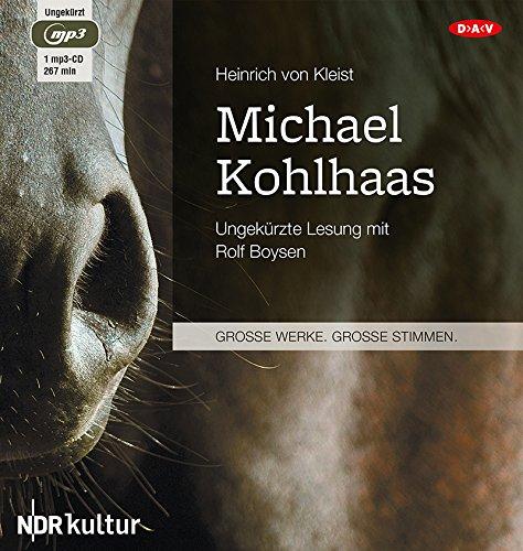 Michael Kohlhaas: Ungekürzte Lesung (1 mp3-CD)