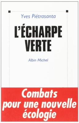 L'écharpe verte : combat pour une nouvelle écologie