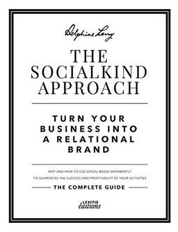 The SocialKind approach: Turn your business into a relational brand