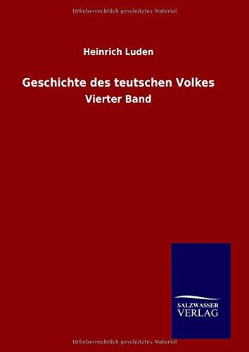 Geschichte des teutschen Volkes: Vierter Band