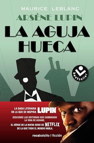 La aguja hueca: Descubre las historias que cambiaron la vida de Assane / The Hol low Needle: The Further Adventures of Arsène Lupin: Descubre las ... / The Further Adventures of Arsène Lupin