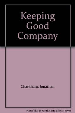 Keeping Good Company: A Study of Corporate Governance in Five Countries