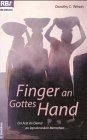 Finger an Gottes Hand. Biographie des englischen Chirurgen und Leprologen Paul Brand.