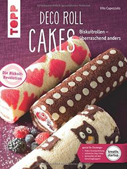 Deco Roll Cakes (kreativ.startup.): Biskuitrollen - überraschend anders