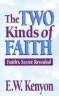 Two Kinds of Faith: