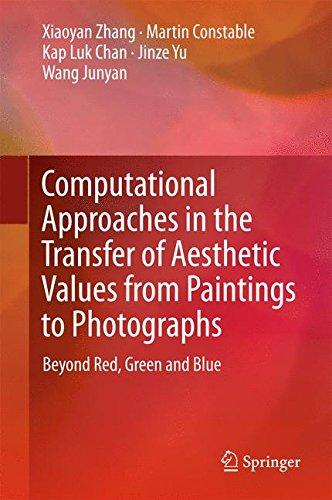 Computational Approaches in the Transfer of Aesthetic Values from Paintings to Photographs: Beyond Red, Green and Blue