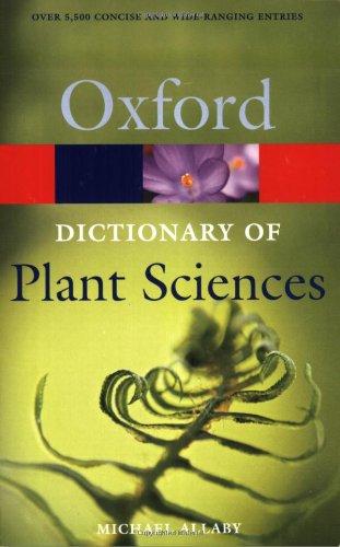 A Dictionary of Plant Sciences (Oxford Paperback Reference)