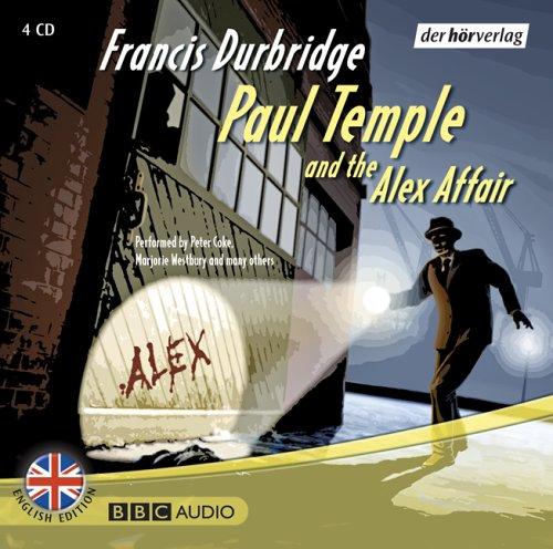 Paul Temple  and the Alex Affair. 4 CDs: Level: Intermediate