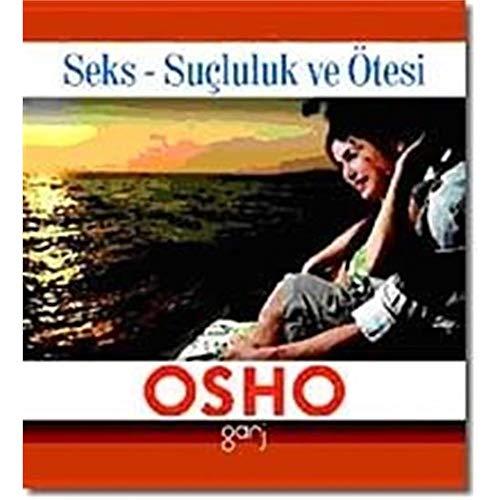 Seks-Suçluluk ve Ötesi