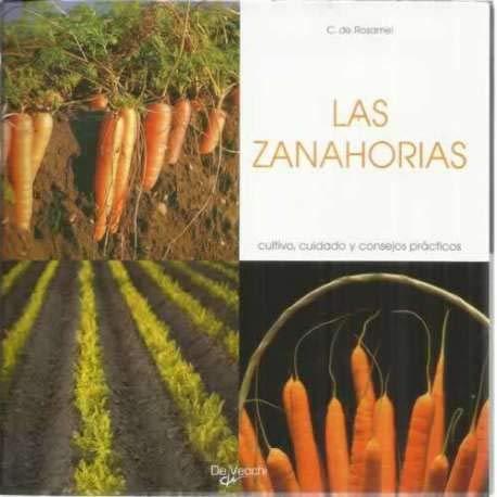 Las zanahorias (Agricultura Y Horticultura)