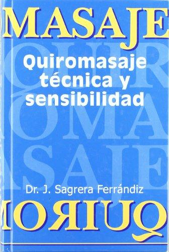 Quiromasaje : técnica y sensibilidad