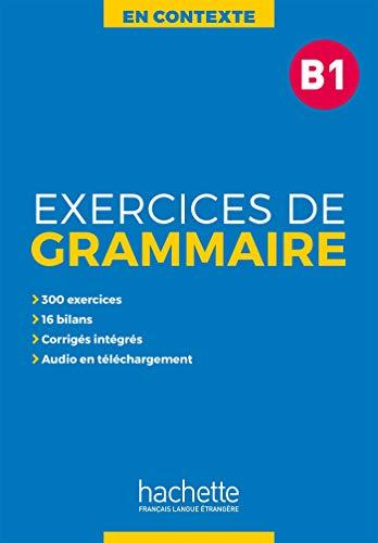 En contexte, exercices de grammaire B1