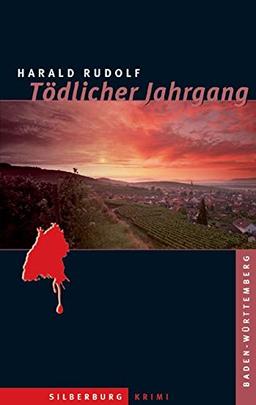 Tödlicher Jahrgang: Ein Baden-Württemberg-Krimi