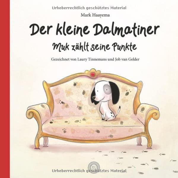 Der kleine Dalmatiner: Muk zählt seine Punkte