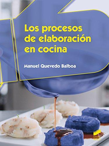 Los procesos de elaboración en cocina (Hostelería y Turismo, Band 59)