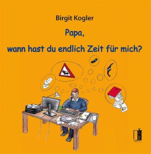 Papa, wann hast du endlich Zeit für mich?