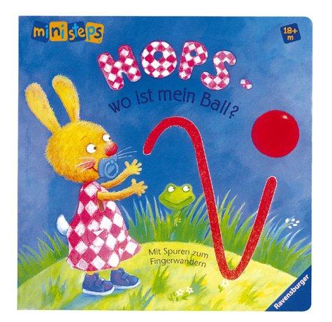 ministeps® Bücher: Hops - wo ist mein Ball?: Ab 18 Monaten: Mit Spuren zum Fingerwandern