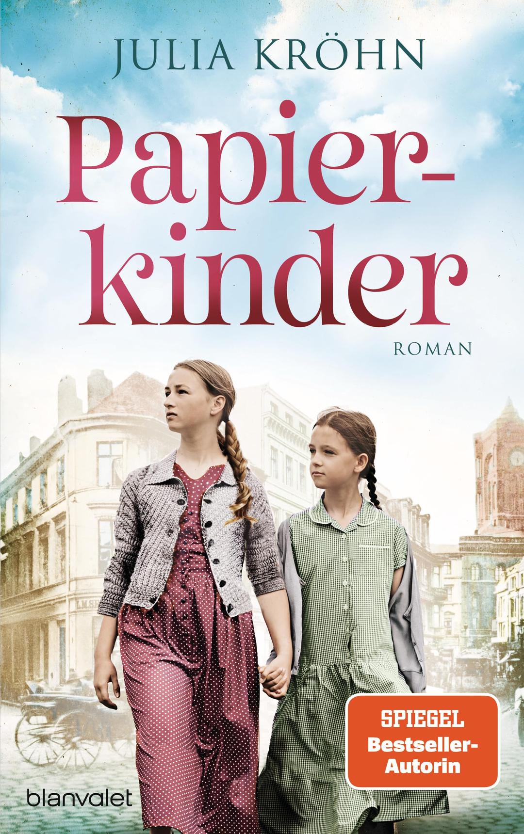 Papierkinder: Roman - Ein mitreißender Roman mit aktueller Brisanz, der den Kinderrechten ein literarisches Denkmal setzt